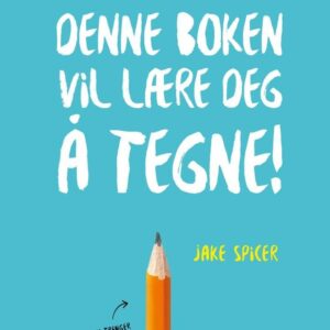 Denne boken vil lære deg å tegne tegnebok med steg for steg veiledning for nybegynnere