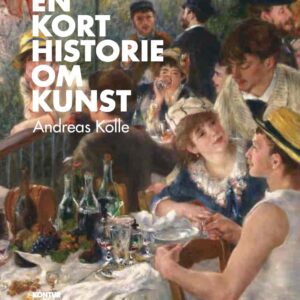 Kunstbok som gir en enkel innføring i kunsthistorie fra antikken til moderne tid